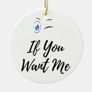 Blink if you want me funny men's ceramic tree decoration