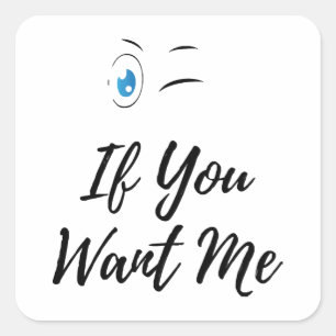 Blink if you want me funny men's  square sticker