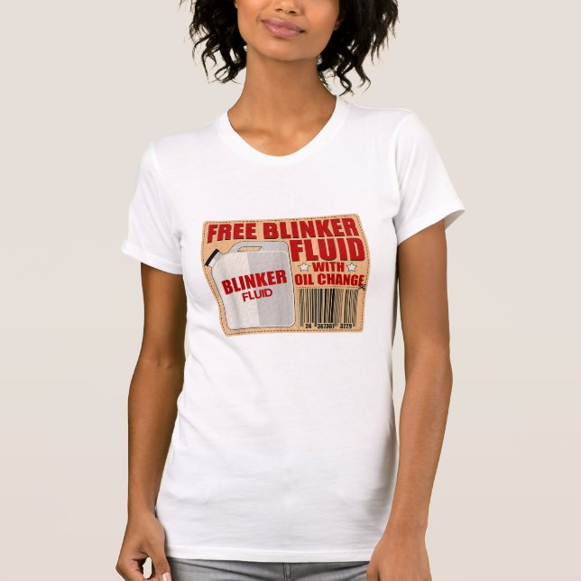 Blinker Fluid Idiot Gag gift shirt for Mechanics i (Front)