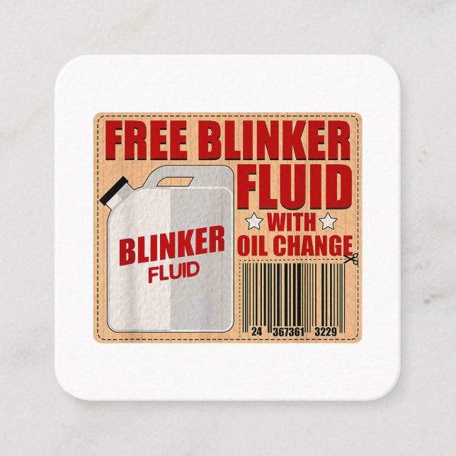 Blinker Fluid Idiot Gag gift shirt for Mechanics i Square Business Card (Front)
