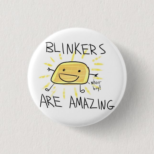 Blinkers Are Amazing 3 Cm Round Badge (Front)