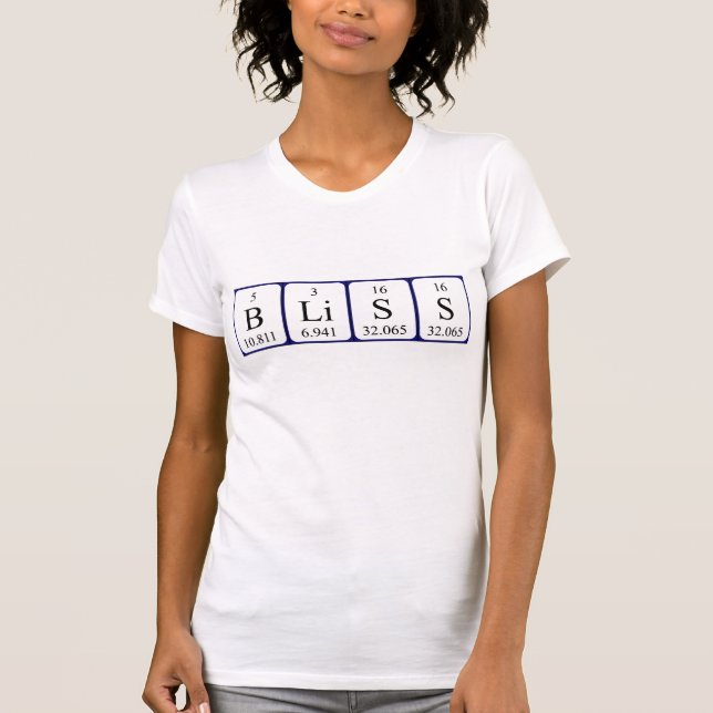 Bliss periodic table word shirt (Front)