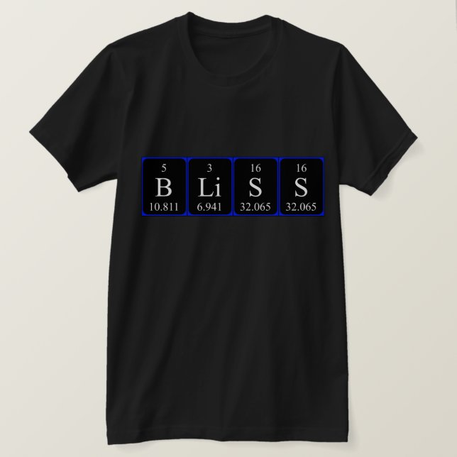 Bliss periodic table word shirt (Design Front)