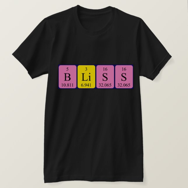Bliss periodic table word shirt (Design Front)