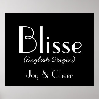 Blisse English Origin With Meaning In Black I Poster