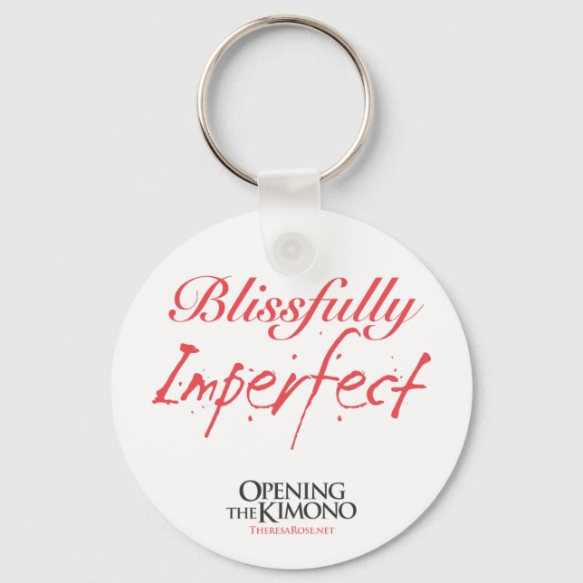 Blissfully Imperfect Keychain (Front)