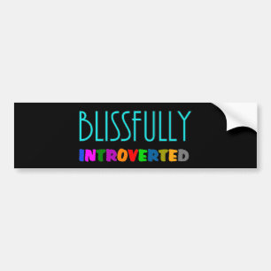 Blissfully Introverted - Bumper Sticker