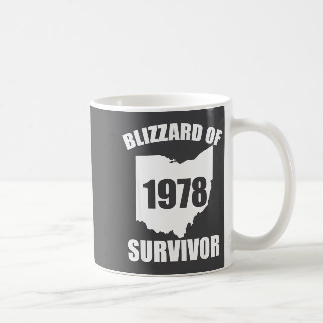 Blizzard Of 1978 Survivor Funny Ohio Winter Snowst Coffee Mug (Right)