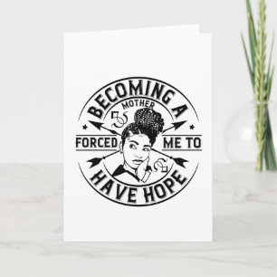 BLM - Becoming a mother gives me hope Card