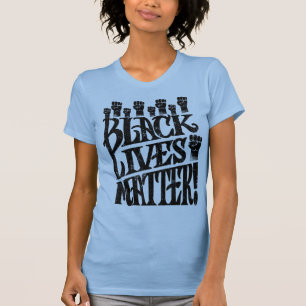 BLM Black Lives Matter T-Shirt
