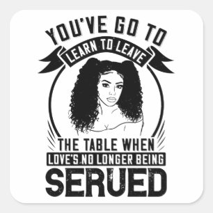 BLM - Get up when no love is served Square Sticker