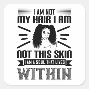 BLM Hair and skin soul that lives within Square Sticker