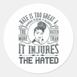 BLM - Hate is too great a burden to bear Classic Round Sticker