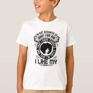 BLM - I am not ashamed of my body T-Shirt