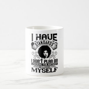 BLM - Never lower your standards Coffee Mug