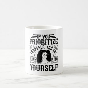 BLM - Prioritise yourself save yourself Coffee Mug