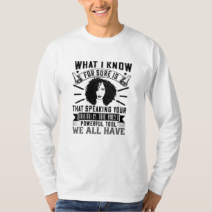 BLM - Speaking your truth is powerful T-Shirt