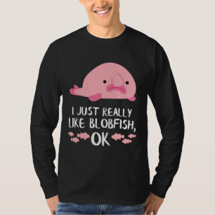 Blob Fish Blobfish T-Shirt