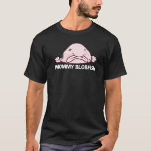 Blobfish For Women Mum Deep Sea Fish Zoo Animal 1 T-Shirt