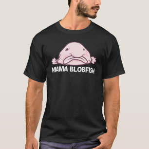 Blobfish For Women Mum Deep Sea Fish Zoo Animal 1 T-Shirt