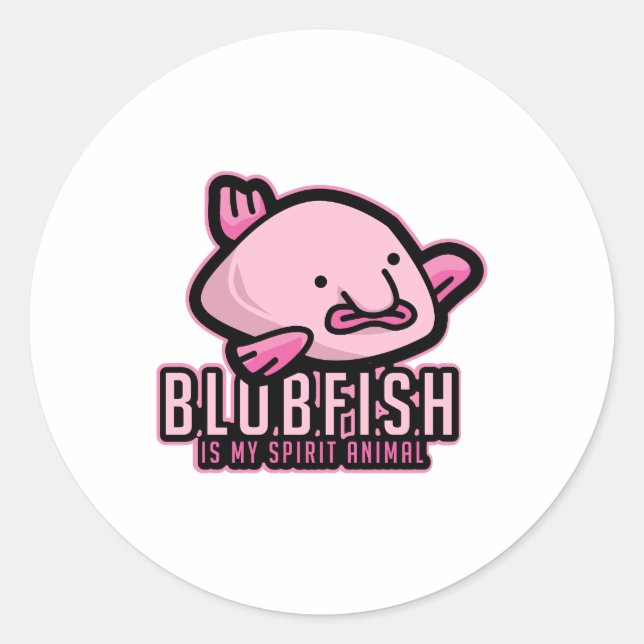 Blobfish Is My Spirit Animal Ugly Fish Animal Gift Classic Round Sticker (Front)