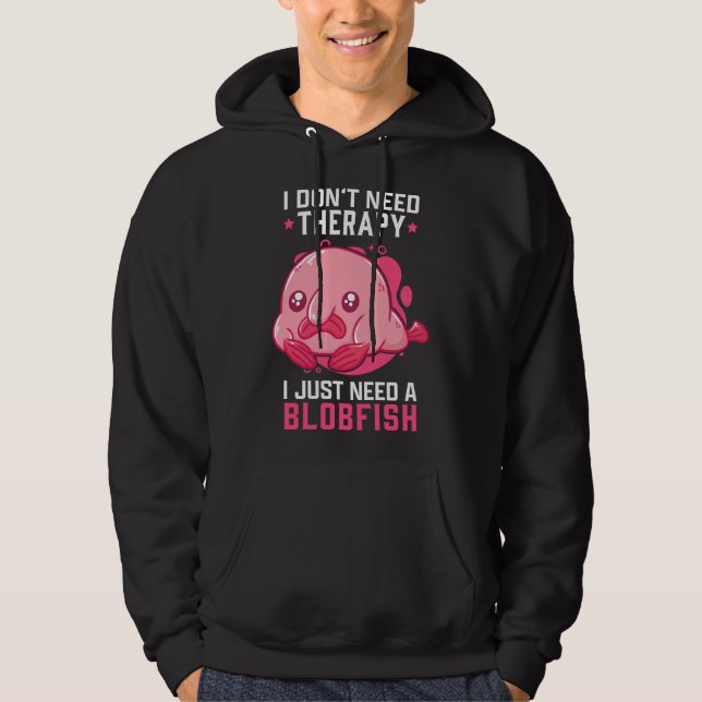 Blobfish No Therapy Meme Ugly Blobfish Hoodie (Front)