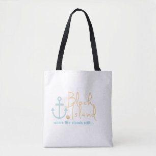 Block Island RI Gifts - Where Life Stands Still Tote Bag