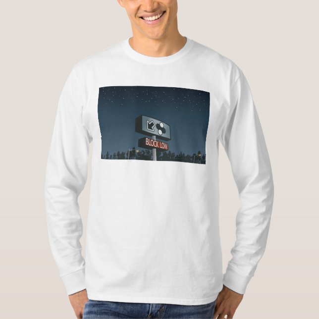 Block Low Drive Thru Sign (Long Sleeve) T-Shirt (Front)