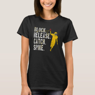 Block Release Catch Spike National Tight End Day T-Shirt