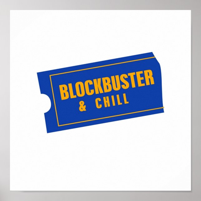BlockBuster and Chill Poster (Front)