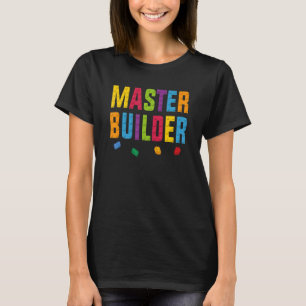 Blocks Building Bricks Building Master Builder T-Shirt