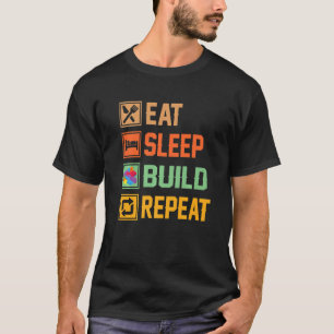 Blocks Building Ideas Sleep Eat Build Repeat T-Shirt