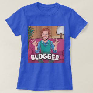 Blogger Career T-Shirt