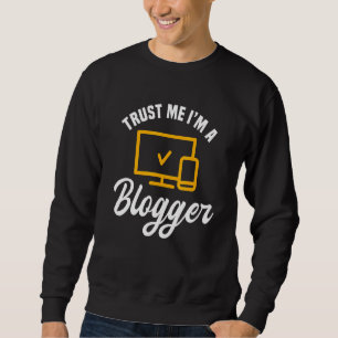 Blogger Publisher Writer Blog Content Creator Job Sweatshirt