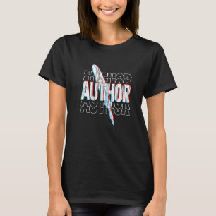 Blogger Writing  Blogging Journalist  Novelist  Au T-Shirt