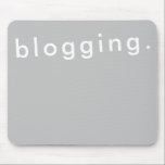 Blogging for Blogger Bold Simple Modern Mouse Mat<br><div class="desc">Blogging for Blogger Bold Simple Modern Mouse Pad</div>