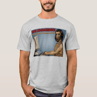 Blogging So Easy Even a Caveman Ca Do it T-Shirt