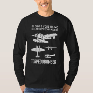 Blohm & Voss Ha 140 German Ww2 Seaplane Torpedo Bo T-Shirt