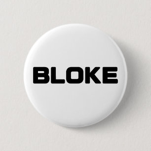 BLOKE 6 CM ROUND BADGE