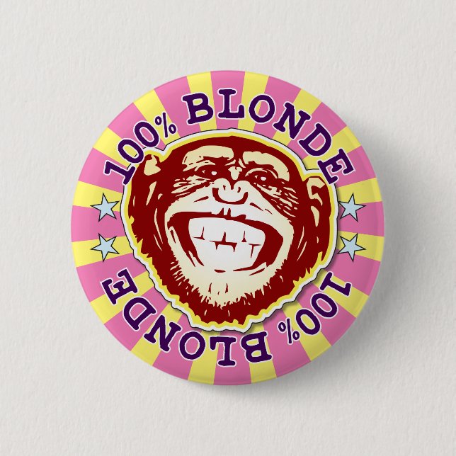 Blonde 100% Funny Funky Monkey Badge (Front)