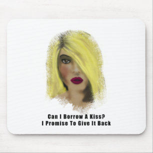 Blonde Bombshell Woman Borrow A Kiss Mouse Mat