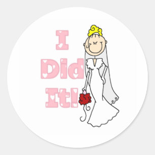 Blonde Bride I Did It Classic Round Sticker