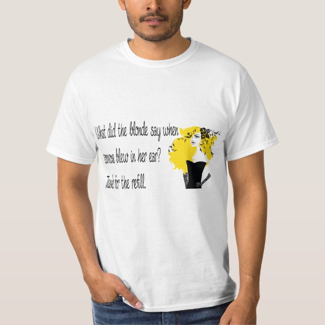 Blonde joke T-shirt (Front)