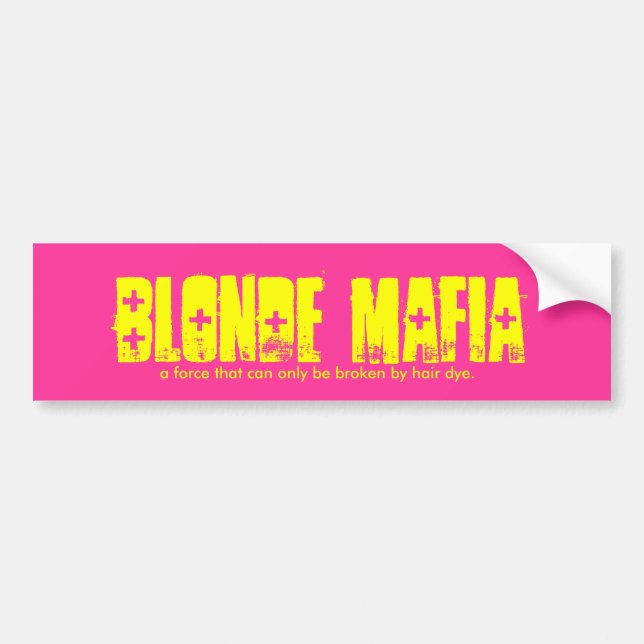 BLONDE MAFIA BUMPER STICKER (Front)