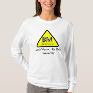 Blonde Moment: Don't Worry... It's Only Temporary T-Shirt