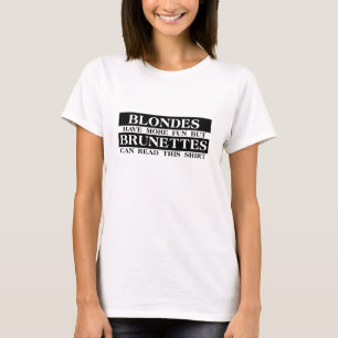 Blondes Brunettes Funny Shirt Humour