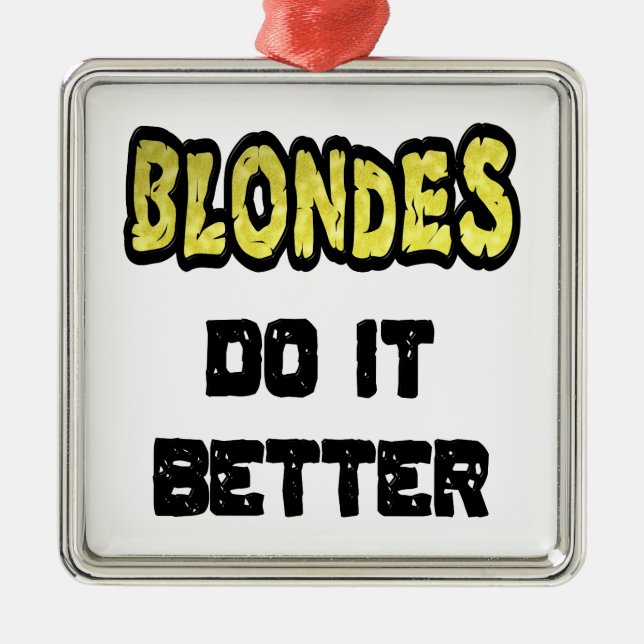 Blondes Do It Better Metal Tree Decoration (Front)
