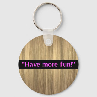 Blonde's Have More Fun Blonde Hair Keychain
