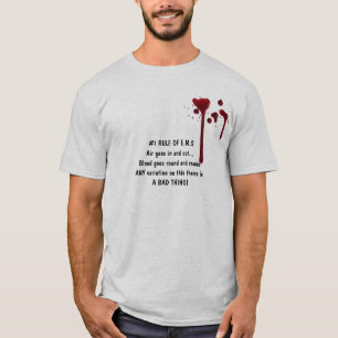 blood, #1 RULE OF E.M.SAir goes in and out...B... T-Shirt