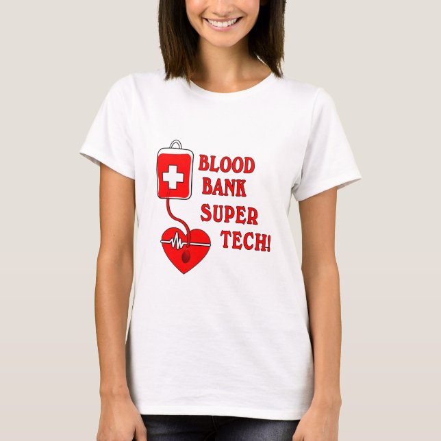 BLOOD BANK SUPER TECH T-Shirt (Front)